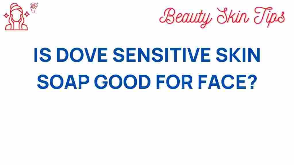 dove-sensitive-skin-soap-face