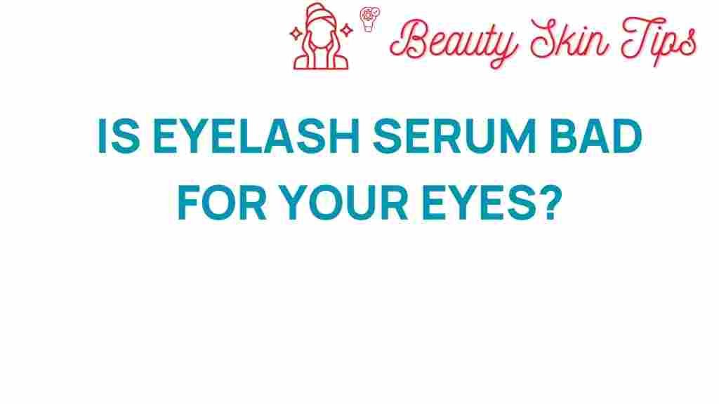 eyelash-serum-bad-for-your-eyes