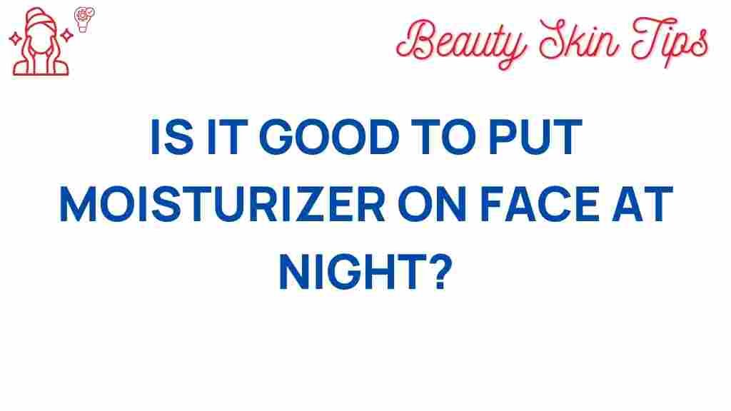 moisturizer-nighttime-use