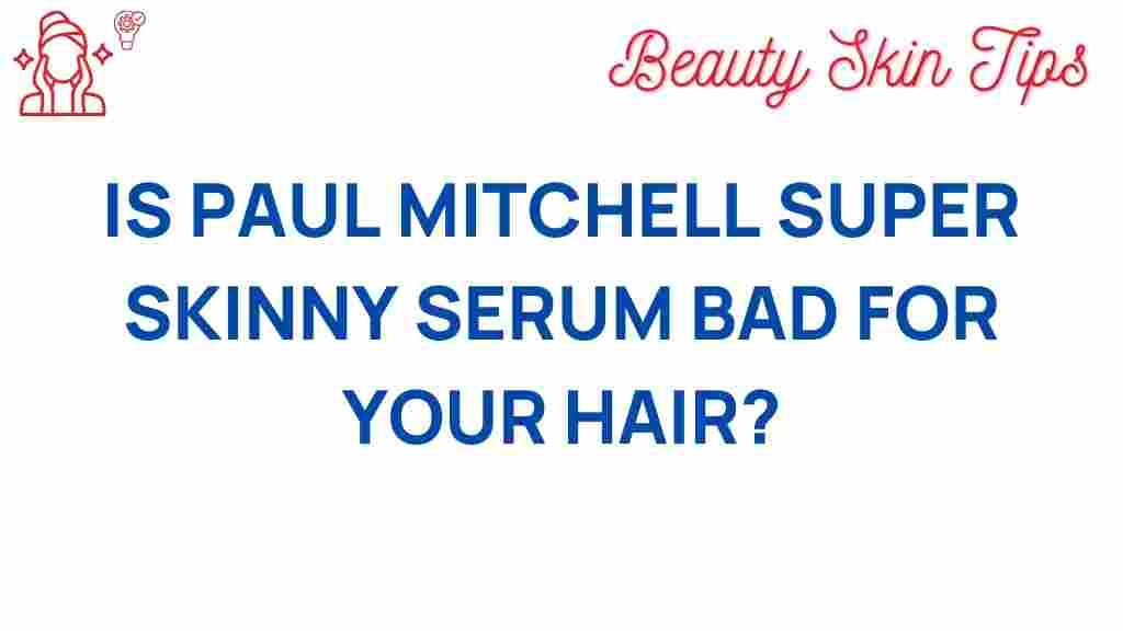 paul-mitchell-super-skinny-serum