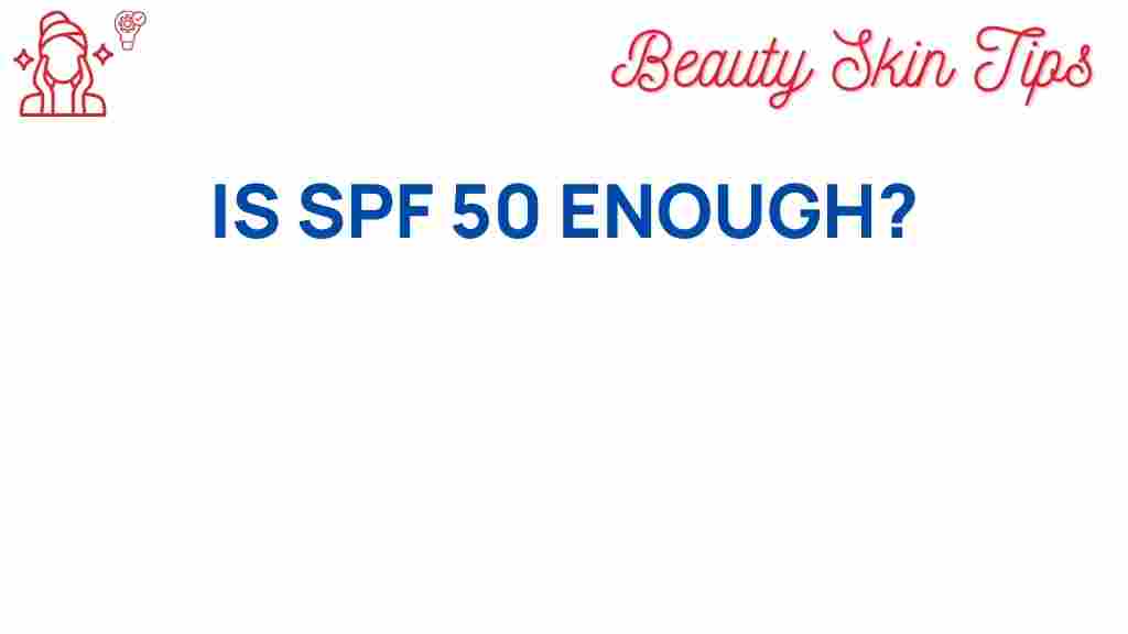 is-spf-50-enough