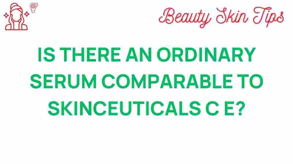 ordinary-serum-vs-skinceuticals-C-E