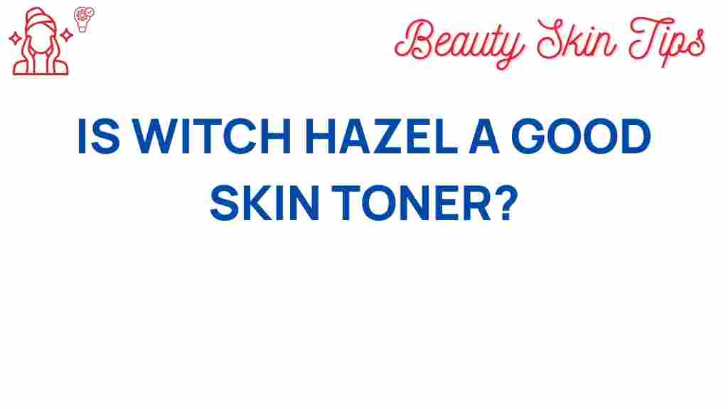 witch-hazel-skin-toner