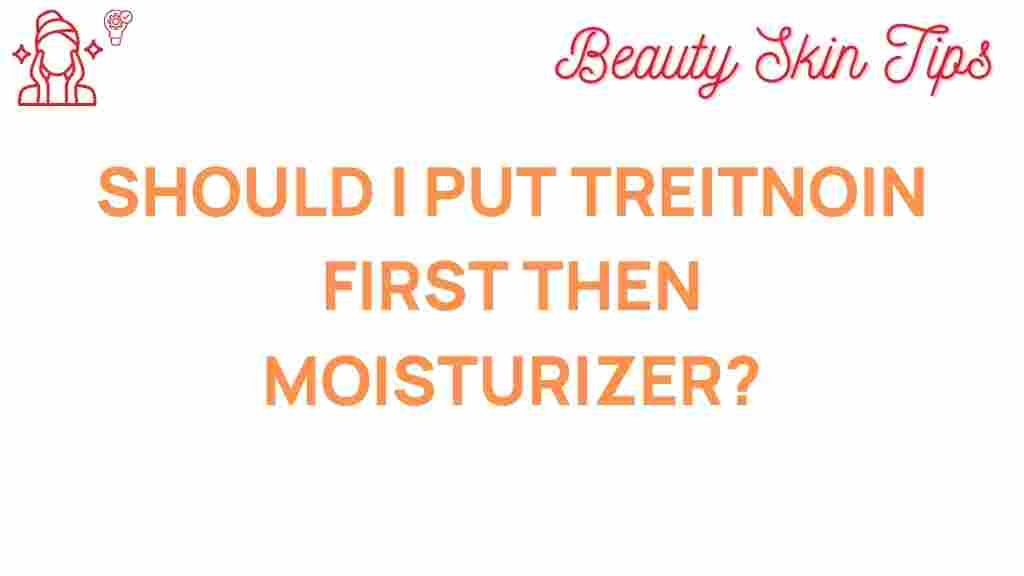 tretinoin-moisturizer-application