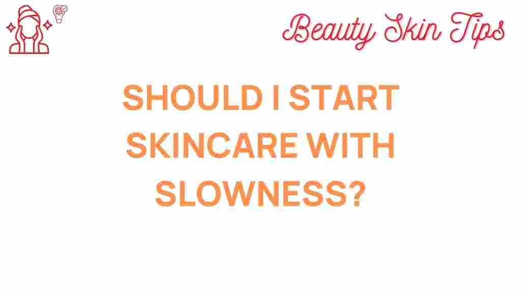 slow-skincare-benefits