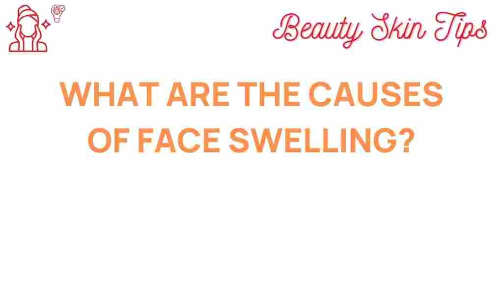 face-swelling-causes