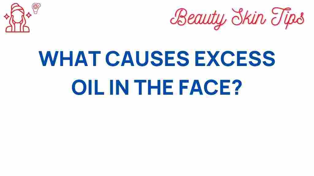 excess-oil-in-the-face