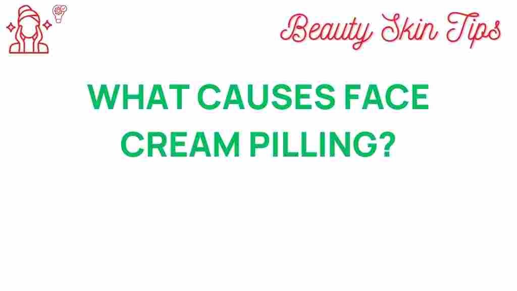 face-cream-pilling-causes