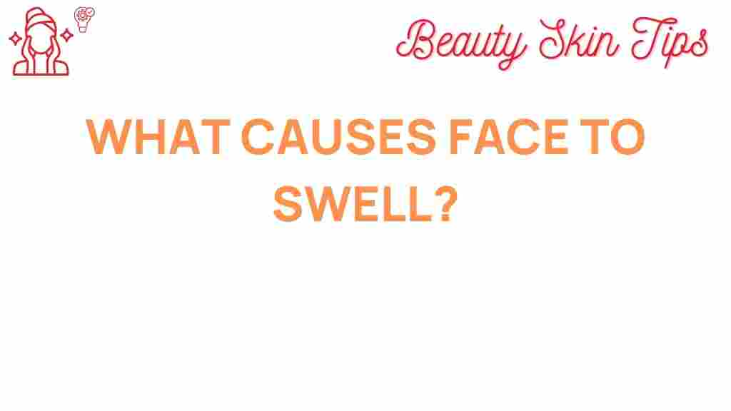 facial-swelling-causes