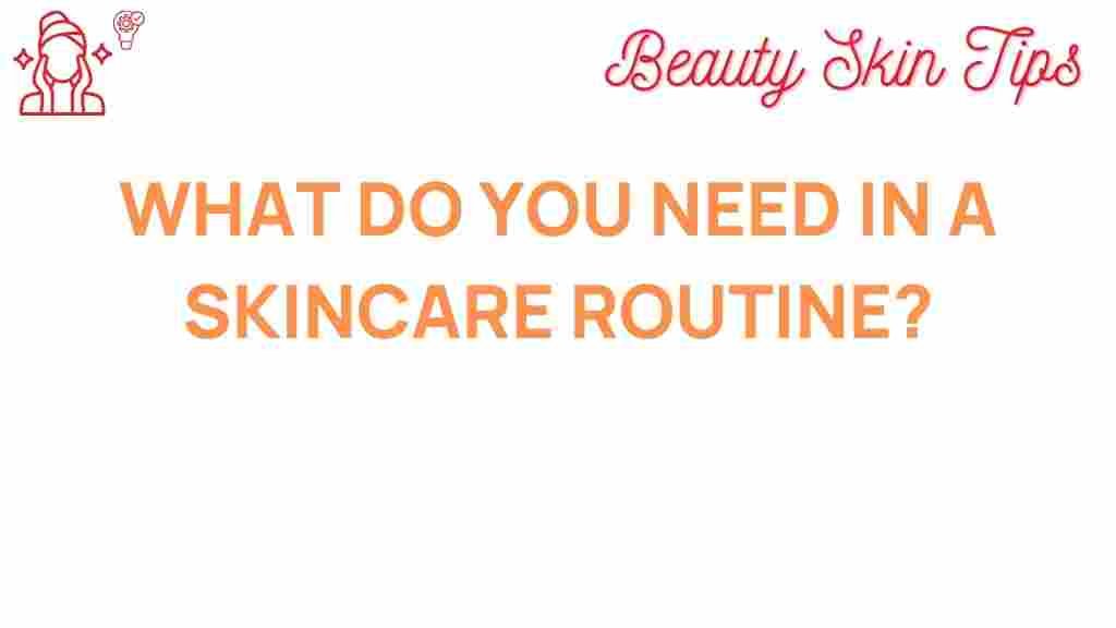 unlocking-secrets-skincare-routine