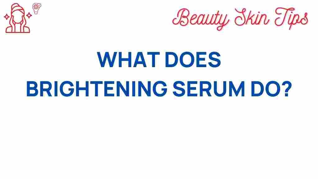 brightening-serum-secrets