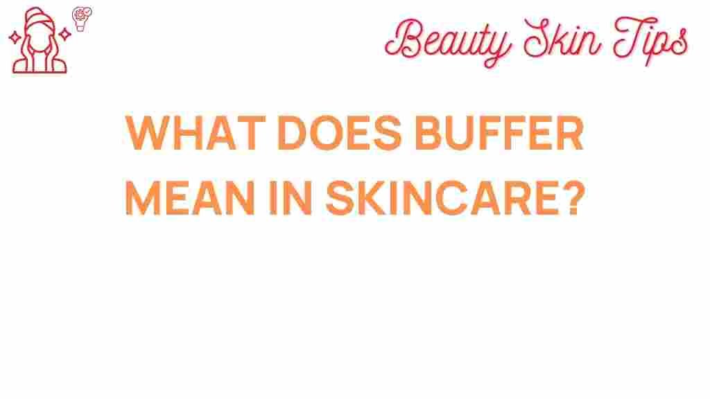 buffer-meaning-skincare