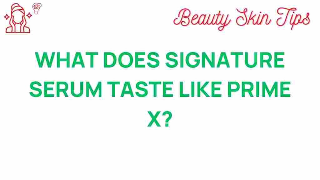 signature-serum-flavor-profile-prime-x