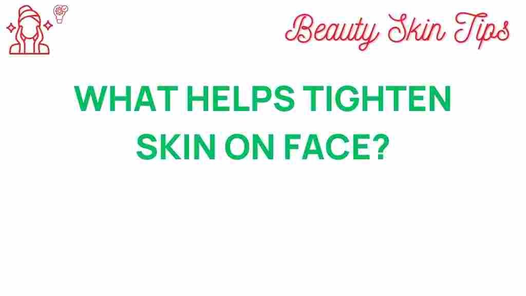 skin-tightening-face-secrets