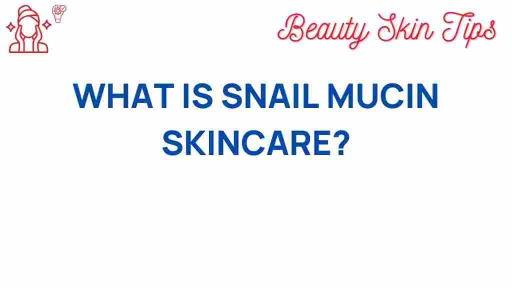 snail-mucin-skincare