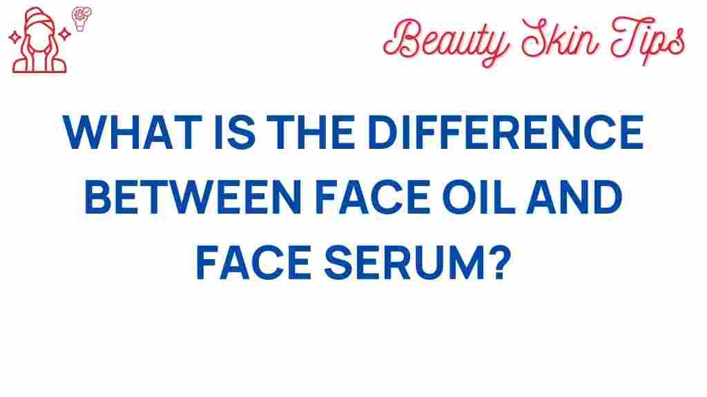 face-oil-vs-face-serum