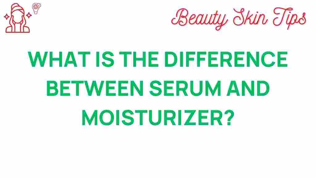 serum-vs-moisturizer-explained