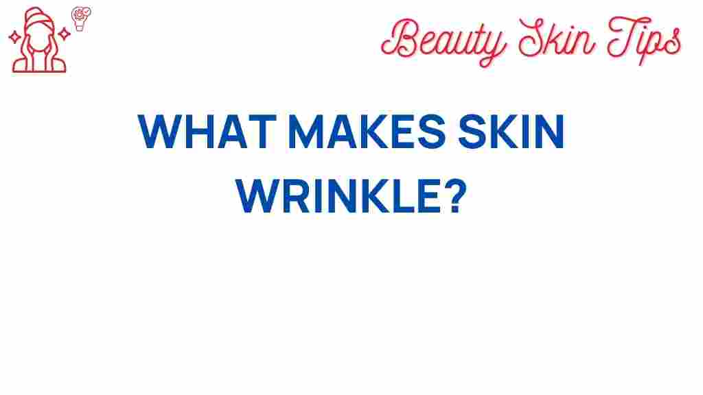 skin-wrinkling-causes