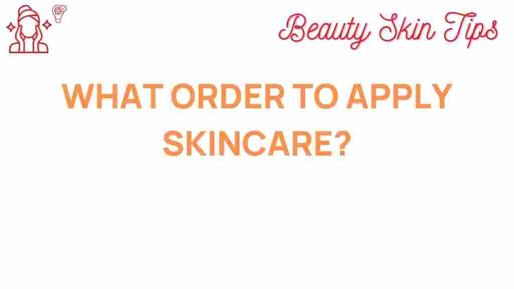 what-order-to-apply-skincare