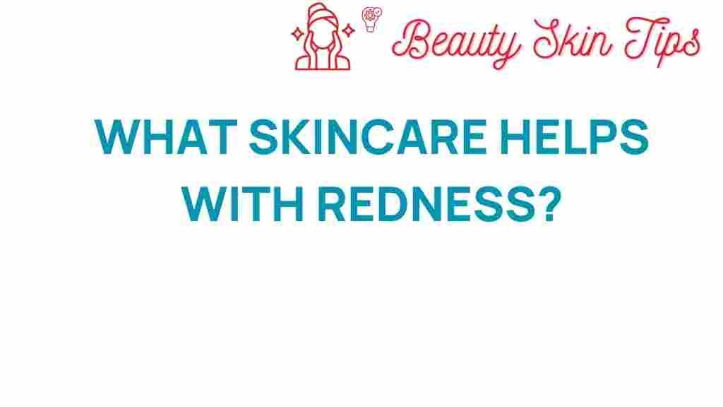 skincare-reduces-redness