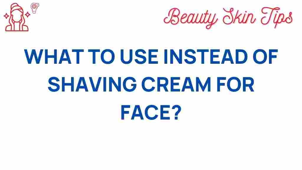 shaving-cream-alternatives-face
