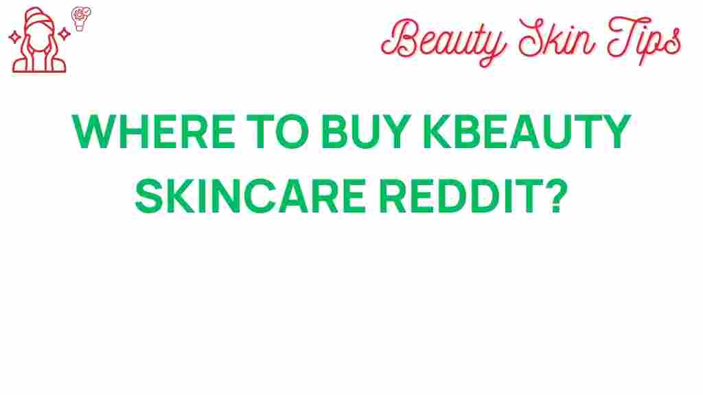 buy-kbeauty-skincare-reddit