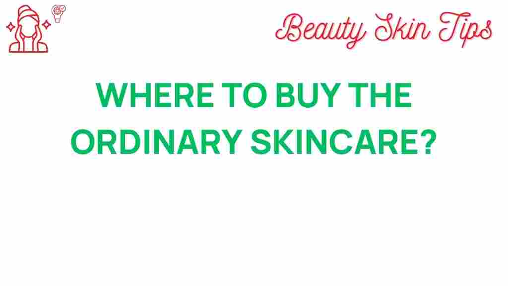 where-to-buy-the-ordinary