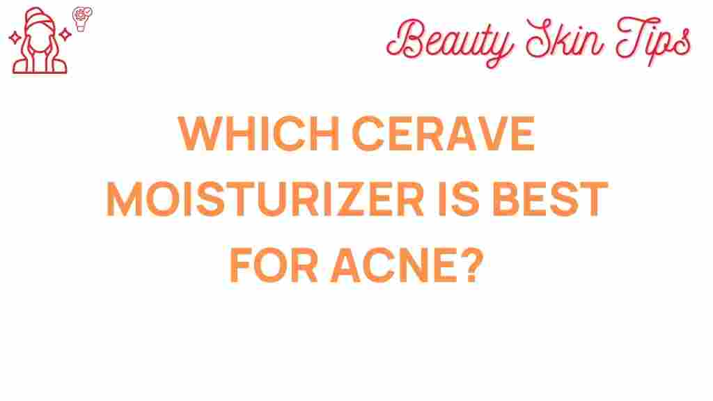 cerave-moisturizer-best-acne