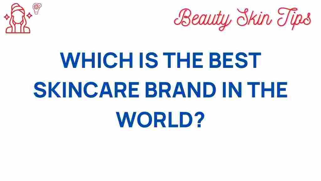 best-skincare-brand-world