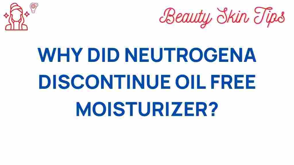 neutrogena-discontinue-oil-free-moisturizer