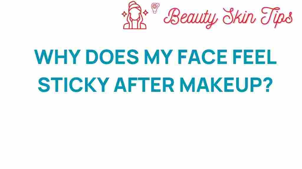 sticky-makeup-face-feel