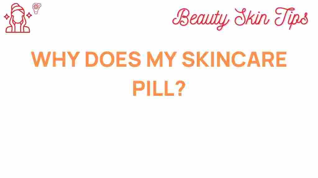 skincare-pilling-reasons