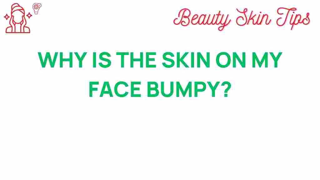 bumpy-skin-face