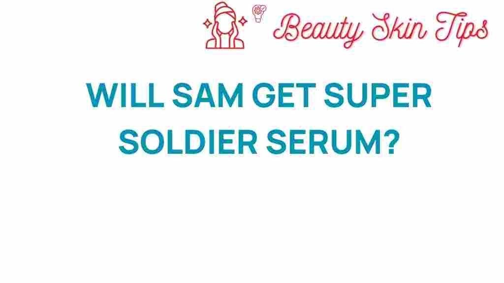 super-soldier-serum-sam-wilson