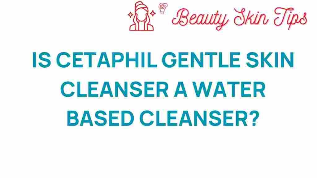 cetaphil-water-based-cleanser