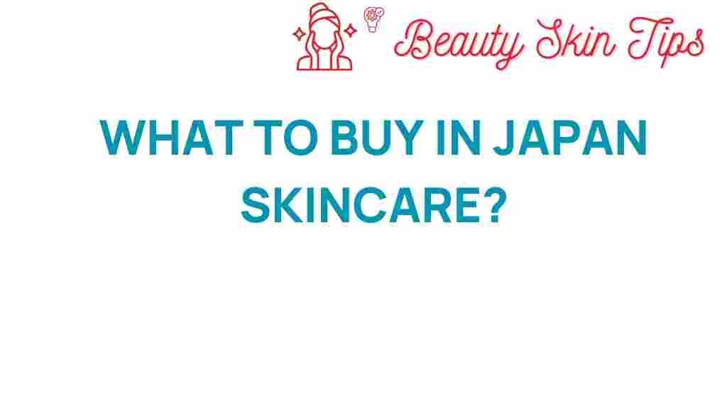 japanese-skincare-what-to-buy